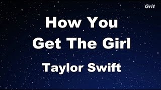 How You Get The Girl - Taylor Swift Karaoke【No Guide Melody】
