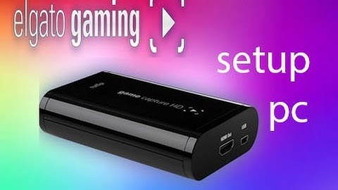 How to record PC gameplay using Elgato game capture HD
