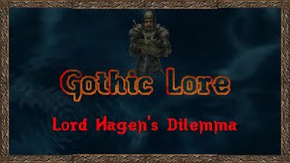 Gothic Classic Lore: Lord Hagen's Dilemma (spoilers)