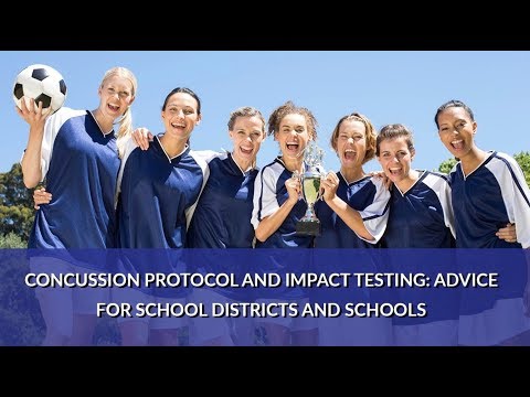 Concussion Protocol and ImPACT: Advice for School Districts and Schools