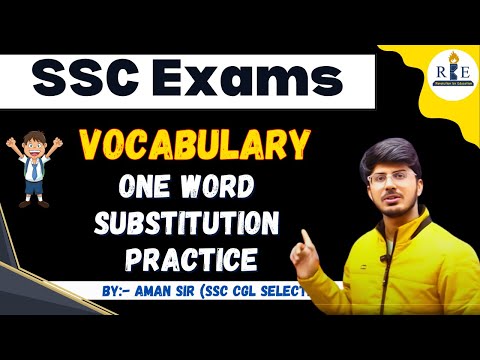 SSC Exams One Word Substitution Practice Class | SSC CGL, SSC CHSL, SSC CPO, SSC MTS, etc.