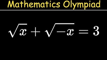 Solving the Equation sqrt(x) + sqrt(-x) = 3 | Step-by-Step Radical Equation