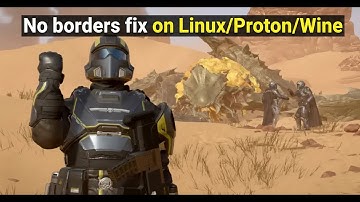 Helldivers 2 Border Fix  for Linux (Proton/Wine)