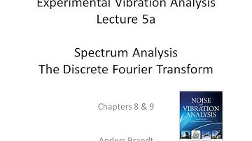 Lecture 5a, Part 1(2) of lecture 5, of Experimental Vibration Analysis