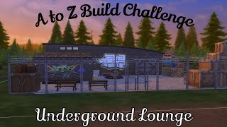 A to Z Challenge: Underground Lounge | The Sims 4 Speed Build