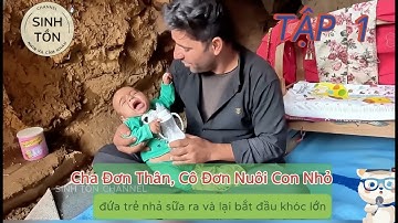 Tập 1: Sau Khi Vợ Mất: Người Cha Bối Rối Pha Sữa, Khóc Cùng Con | Cuộc Sống Thường Ngày Dali và Arad
