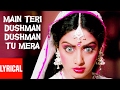 "Main Teri Dushman Dushman Tu Mera" Lyrical Video | Nagina | Rishi Kapoor, Sridevi