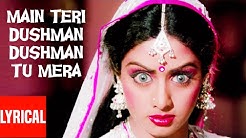 "Main Teri Dushman Dushman Tu Mera" Lyrical Video | Nagina | Rishi Kapoor, Sridevi  - Durasi: 6:59. 