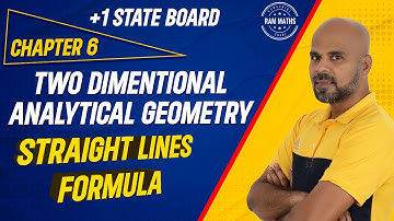 STRAIGHT LINES FORMULA | CLASS XI | EXERCISE 6.2 | STATE BOARD MATHS | RAM MATHS