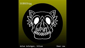 Artur Achziger, SILSAN - Down Low (David Phoenix Remix)