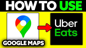 How To Use Google Maps on Uber Eats (2025)