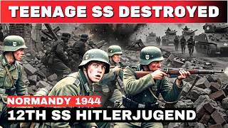 Germany's Teenage Division: How the Allies Defeated the 12th SS in Normandy