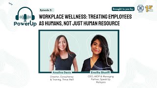 Workplace Wellness: Treating Employees As Humans, Not Just Human Resource