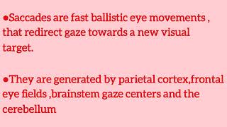 Slow Horizontal saccadic eye movements 
