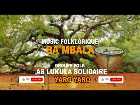 MUSIC FOLKLORIQUE BAMBALA I GROUPE AS LUKULA YARO YARO I @Makasastudios