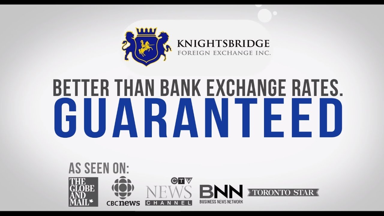 Currency Exchange Toronto Best Rates In Canada Knightsbridgefx - 