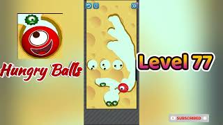 Hungry Balls Level 77 Walkthrough | Addictive Puzzle Challenge 🍽️⚽ | Go Answer