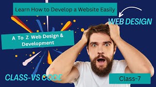 Web Design & Development Class-7,Subject-VS Code