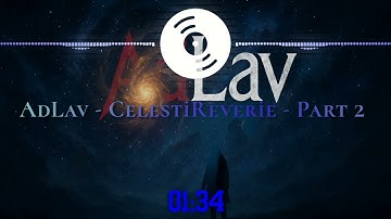 AdLav - CelestiReverie - Part 2