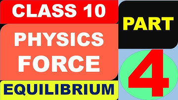 Concise Physics | Class 10 | Chap Force | Part 4 | EQUILIBRIUM | learnviaelearn | ICSE X CLASS