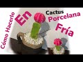 Cómo Hacer Cactus Luna Rosa (pink Moon) en Porcelana Fría. Vídeo Tutorial Paso a Paso.