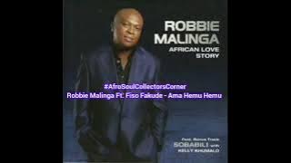 Robbie Malinga Ft. Fiso Fakude - Ama Hemu Hemu @AfrosoulcollectorsCorner