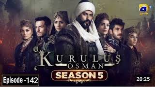 Kurulus Osman Season 05 Episode 142 -Urdu Dubbed