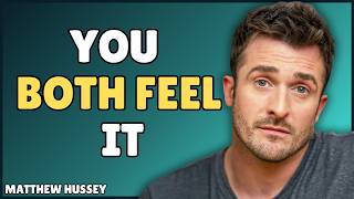 8 Signs You Both Feel The Same Way About Each Other | Matthew Hussey