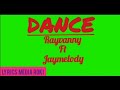 Rayvanny ft Jaymelody-_-Dance(lyrics video)