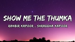 SHOW ME THE THUMKA (Lyrics) : Sunidhi Chauhan & Shashwat Singh | Lyrical Video | MW | TUE