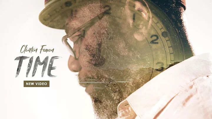 Clinton Fearon - Time [Official Video]
