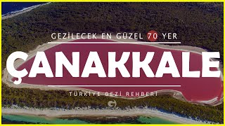 Çanakkale&#39;de Mutlaka Görmeniz Gereken 70 Turistlik Yer (Resimli) | gezilesiyer.com