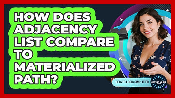 How Does Adjacency List Compare To Materialized Path?