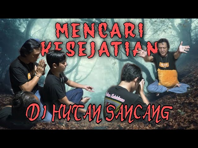 BERTAPA DI HUTAN SANCANG !!! class=