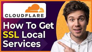 How To Get Cloudflare SSL For Local Services (Step-By-Step) [2026 guide]