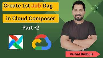 Create first Dag on Cloud Composer(Airflow) - Part 2