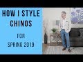 How to Style Chinos for Spring 2019