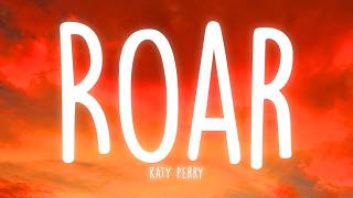 Katy Perry - Roar (Lyrics)