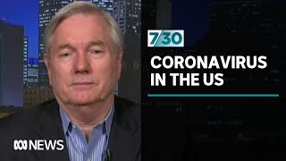 Dr Michael Osterholm discusses the COVID-19 outbreak in the United States | 7.30