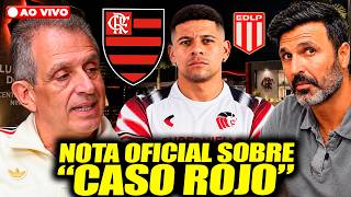 FLAMENGO EMITE NOTA OFICIAL SOBRE “CASO ROJO”! ARGENTINOS NÃO ACREDITAM EM REVIRAVOLTA