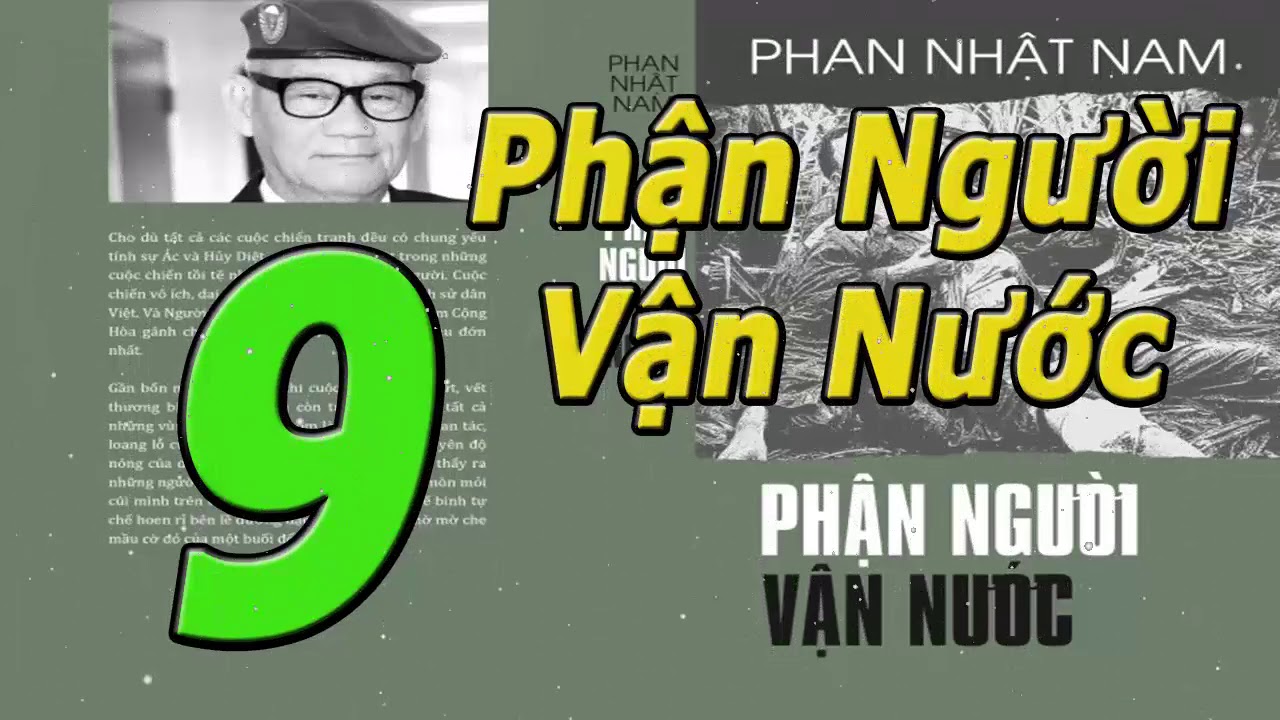 Download Phần 9/19  Phận Người Vận Nước- Phan Nhật Nam