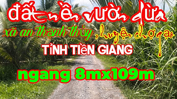 đất nền đường xe hơi xã An thạnh Thủy, chợ gạo tiền Giang | #tập 56 nhà đất văn phong tiền giang