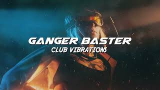 Ganger Baster - Club Vibrations (Mid Tempo Music)
