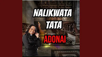 Adonai Nalikwata Tata