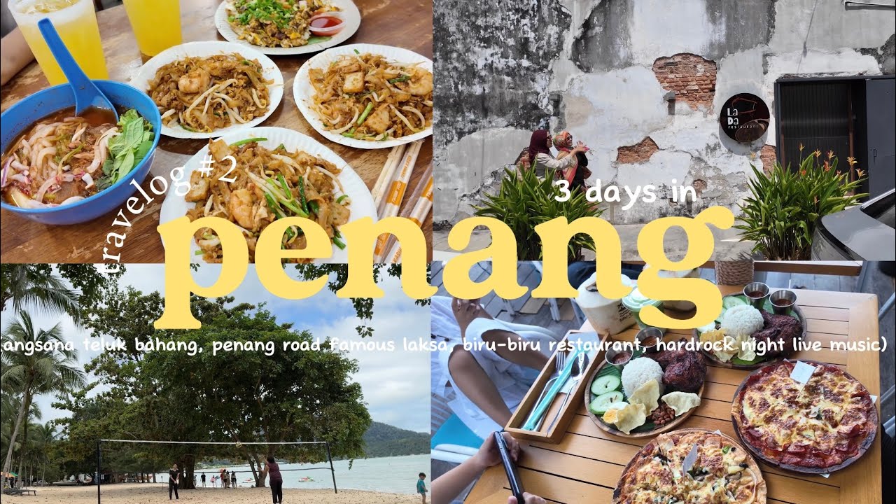 Travelog 2: Angsana Teluk Bahang Penang Best Hotel!! Tempat makan Penang selain Nasi Kandar 👀