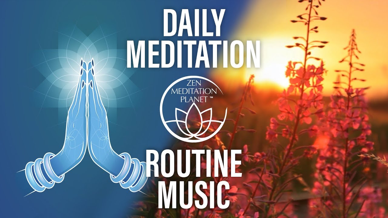Daily Meditation Routine Music - Stay Mindful in Everyday Life - YouTube