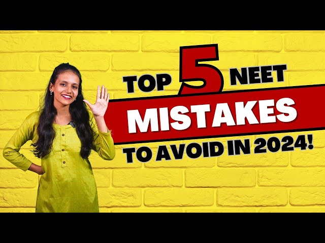 ⚠ Why Most NEET 2024 Aspirants Will Fail: Avoid These Mistakes!
