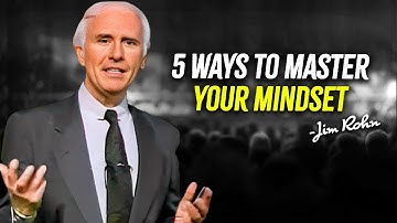 Unlock the Secrets to Dominating Your Mindset - Jim Rohn Reveals 5 Astonishing Techniques