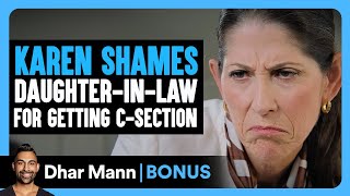 Download Lagu KAREN SHAMES Daughter-In-Law For Getting C-SECTION | Dhar Mann Bonus! MP3