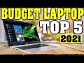Top 5: Best Budget Laptops 2021